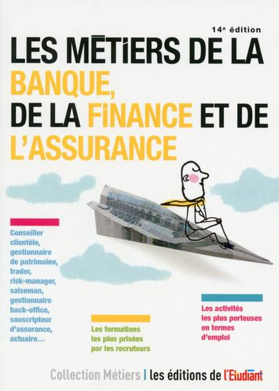 les-metiers-de-la-banque-de-la-finance-et-de-l-assurance-14e-edition_0