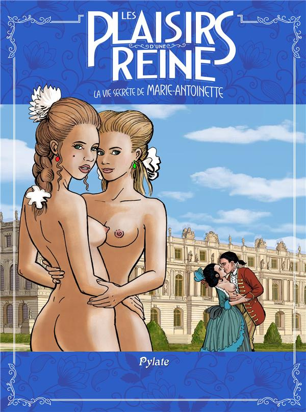 les-plaisirs-d-une-reine-la-vie-secrete-de-marie-antoinette_0