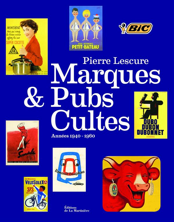 lescure-pierre-3b-buchard-sonia-marques-et-pubs-cultes-annees-1940-1960_0