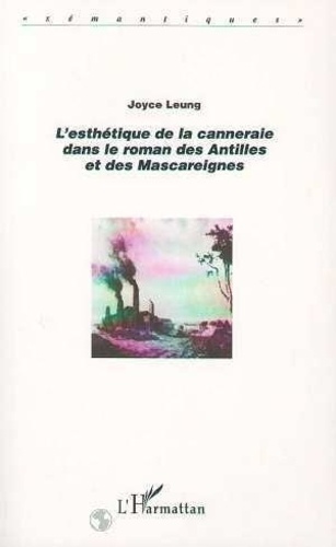 leung-joyce-l-esthetique-de-la-canneraie-dans-le-roman-des-antilles-et-des-mascareignes_0