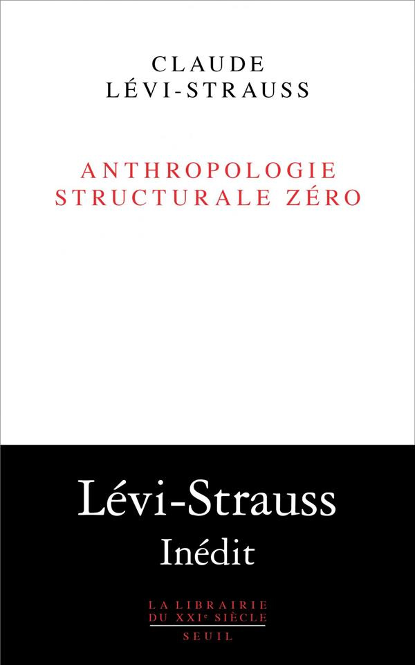 levi-strauss-claude-anthropologie-structurale-zero_0