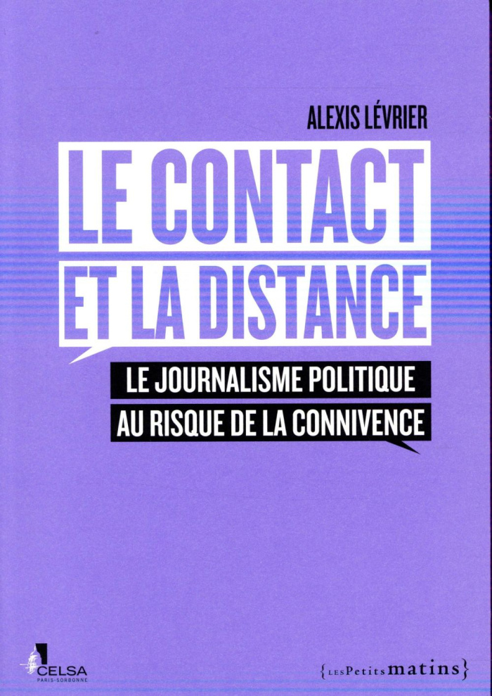 levrier-alexis-le-contact-et-la-distance-le-journalisme-politique-au-risque-de-la-connivence_0