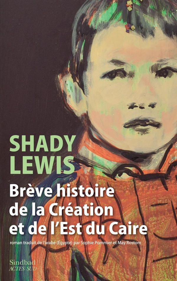 lewis-shady-breve-histoire-de-la-creation-et-de-l-est-du-caire_0