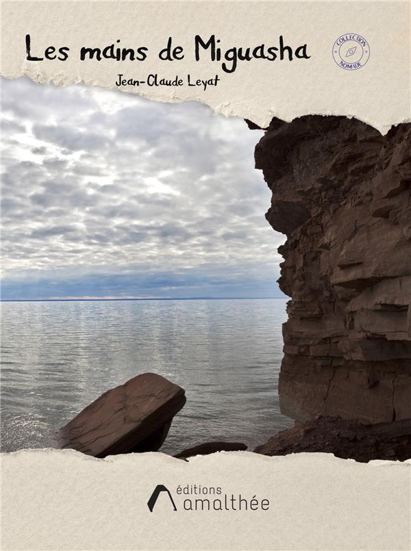 leyat-jean-claude-les-mains-de-miguasha_0