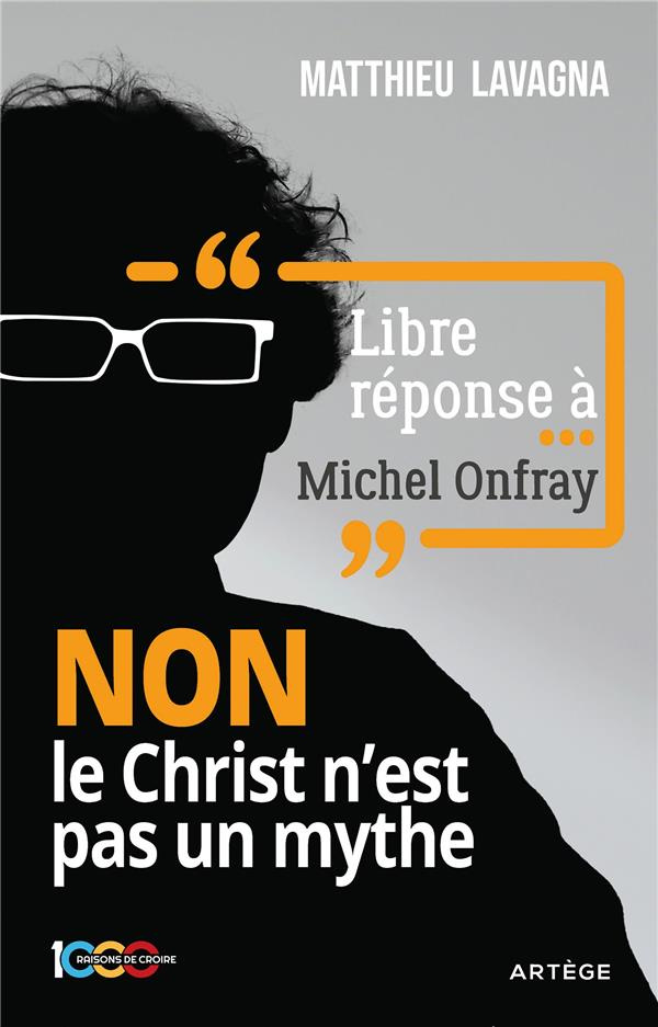libre-reponse-a-michel-onfray-non-le-christ-n-est-pas-un-mythe_0