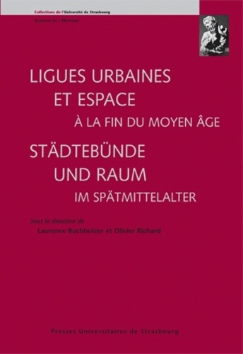 ligues-urbaines-et-espace-a-la-fin-du-moyen-age-stadtebunde-und-raum-im-spatmittelalter_0