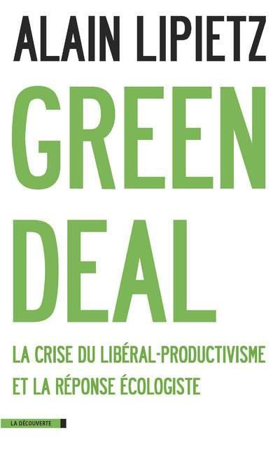 lipietz-alain-green-deal-la-crise-du-liberal-productivisme-et-la-reponse-ecologiste_0