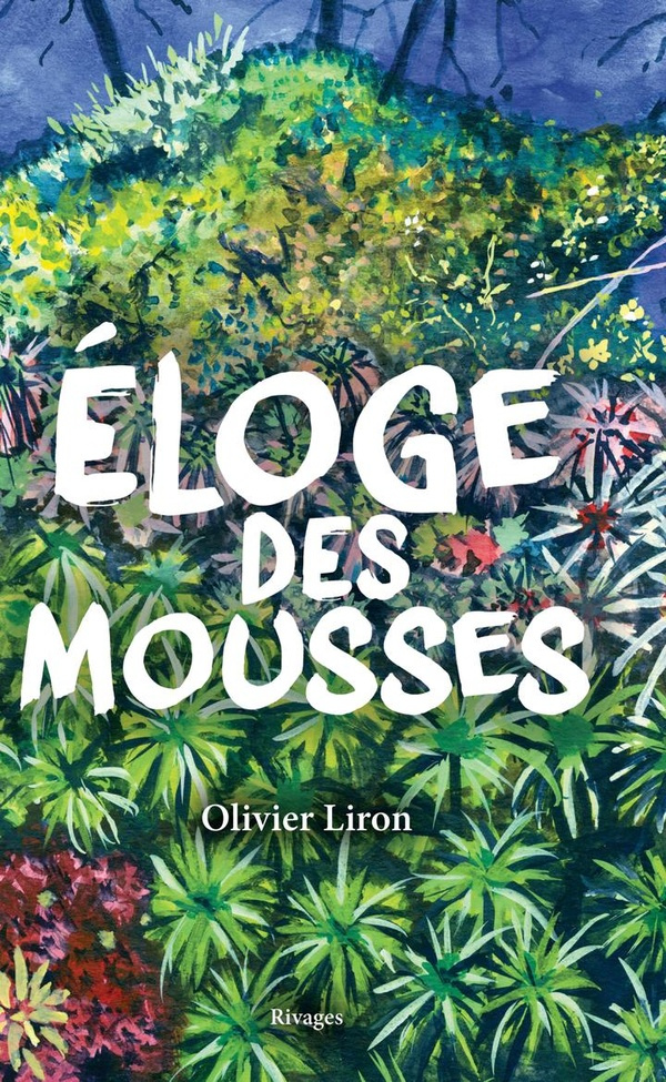 liron-olivier-eloge-des-mousses_0