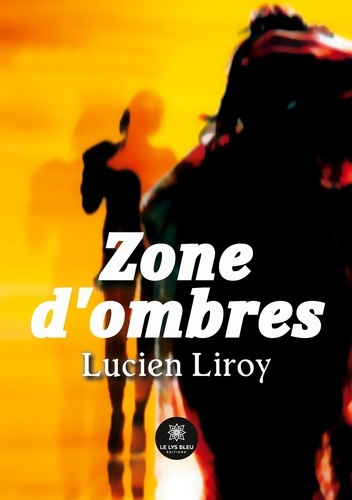 liroy-lucien-zone-d-ombres_0
