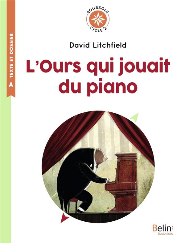 litchfield-david-3b-casarca-anne-marie-l-ours-qui-jouait-du-piano-cycle-2_0