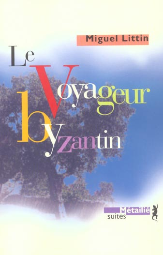 littin-miguel-le-voyageur-byzantin_0