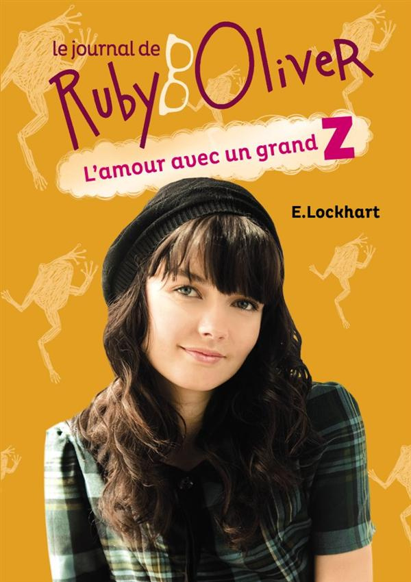 lockhart-e-3b-pinchot-antoine-le-journal-de-ruby-oliver-tome-1-l-amour-avec-un-grand-z_0