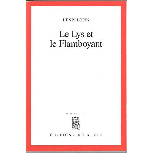 lopes-henri-le-lys-et-le-flamboyant_0