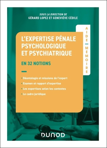 lopez-gerard-cedile-genevieve-aide-memoire-l-expertise-penale-psychologique-et-psychiatrique-en-32-notions_0