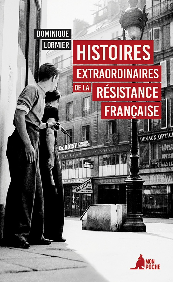 lormier-dominique-histoires-extraordinaires-de-la-resistance-francaise_0