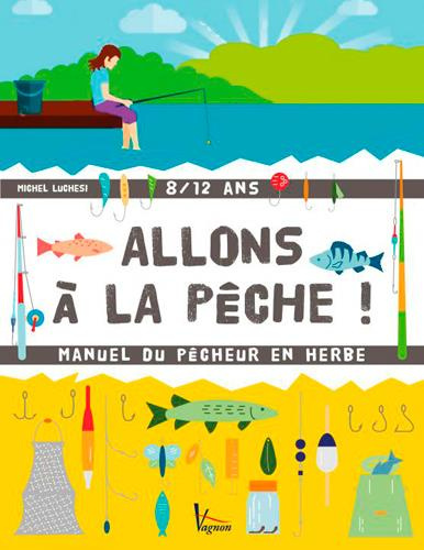 luchesi-michel-3b-meklemberg-oceane-allons-a-la-peche-manuel-de-l-apprenti-pecheur-en-eau-douce-et-en-mer_0