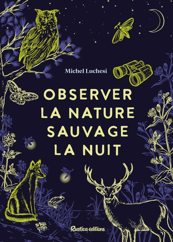 luchesi-michel-3b-ta-marion-observer-la-nature-sauvage-la-nuit_0