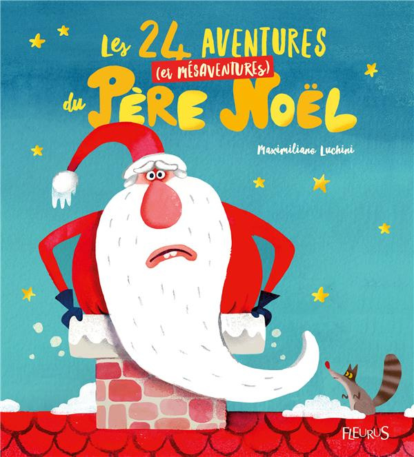 luchini-maximiliano-les-24-aventures-et-mesaventures-du-pere-noel_0