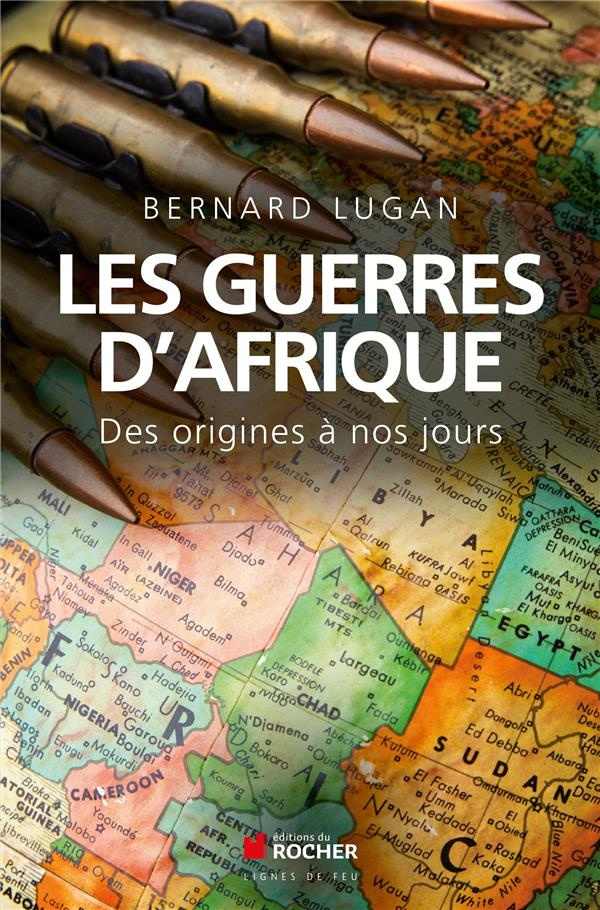 lugan-bernard-les-guerres-d-afrique-des-origines-a-nos-jours_0