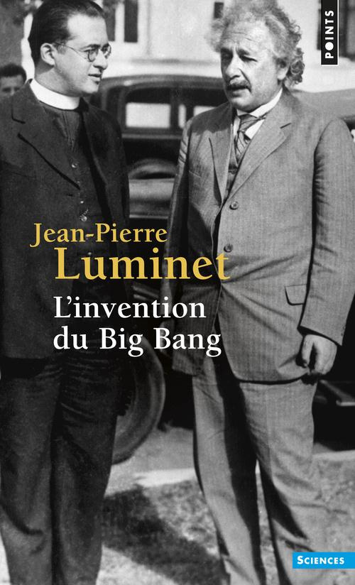 luminet-jean-pierre-l-invention-du-big-bang_0