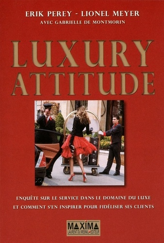 luxury-attitude-enquete-sur-le-service-dans-le-domaine-du-luxe-et-comment-s-en-inspirer-pour-fideli_0