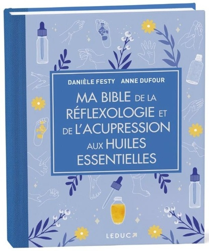 ma-bible-de-la-reflexologie-et-de-l-acupression-aux-huiles-essentielles-edition-de-luxe_0