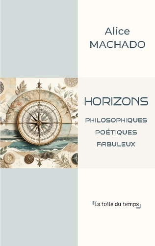 machado-alice-horizons-philosophiques-poetiques-fabul_0