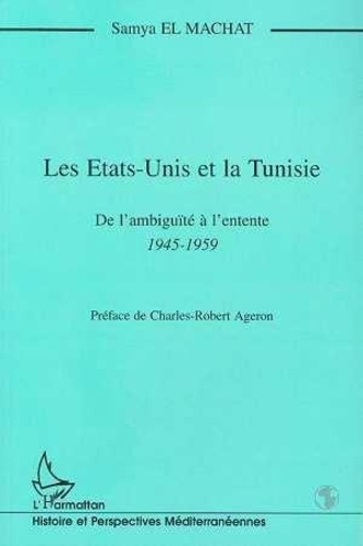 machat-samya-el-les-etats-unis-et-l-afrique-du-nord-francaise-tome-2-les-etats-unis-et-la-tunisie_0