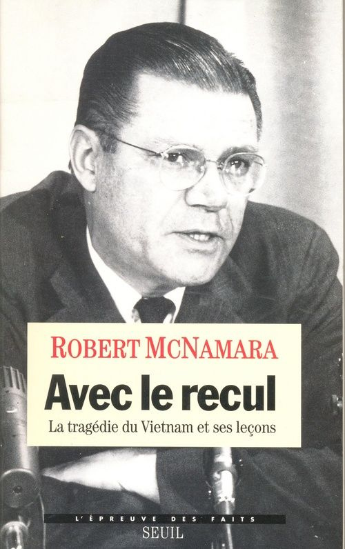 macnamara-robert-avec-le-recul-la-tragedie-du-vietnam-et-ses-lecons_0