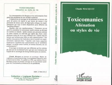 macquet-claude-toxicomanies-alienation-ou-styles-de-vie-petit-guide-sociologique-et-critique-d-une-representatio_0