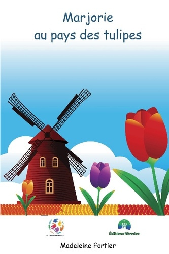 madeleine-fortier-marjorie-au-pays-tulipes_0