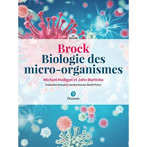 madigan-michael-3b-martinko-john-3b-prieur-daniel-brock-biologie-des-micro-organismes-11e-edition_0