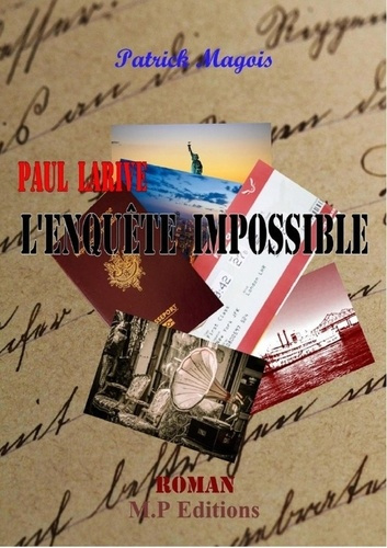 magois-patrick-l-enquete-impossible-paul-larive_0