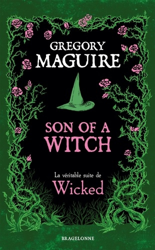maguire-gregory-barthelemy-sophie-son-of-a-witch-la-veritable-suite-de-wicked_0