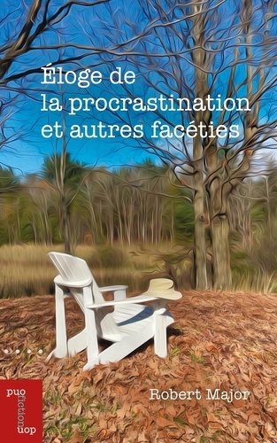 major-robert-eloge-de-la-procrastination-et-autres-faceties_0