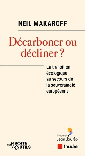 makaroff-neil-decarboner-ou-decliner-la-transition-ecologique-au-secours_0