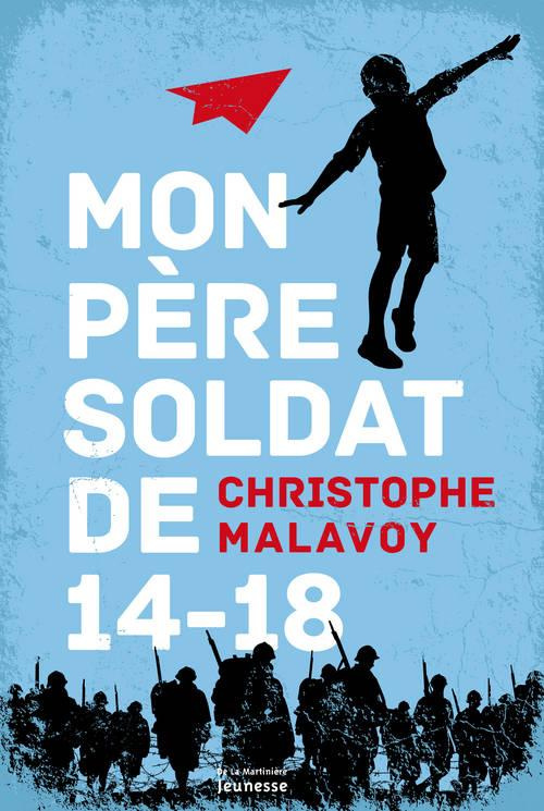 malavoy-christophe-3b-van-rie-hubert-mon-pere-soldat-de-14-18_0
