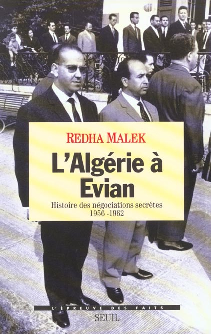 malek-redha-l-algerie-a-evian-histoire-des-negociations-secretes-1956-1962_0