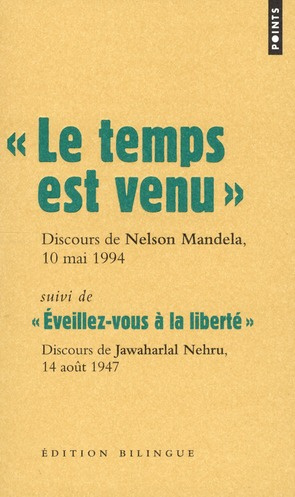 mandela-nelson-3b-nehru-jawaharlal-le-temps-est-venu-discours-de-nelson-mandela-10-mai-1994-suivi-de-eveillez-vous-a-la-liberte-dis_0
