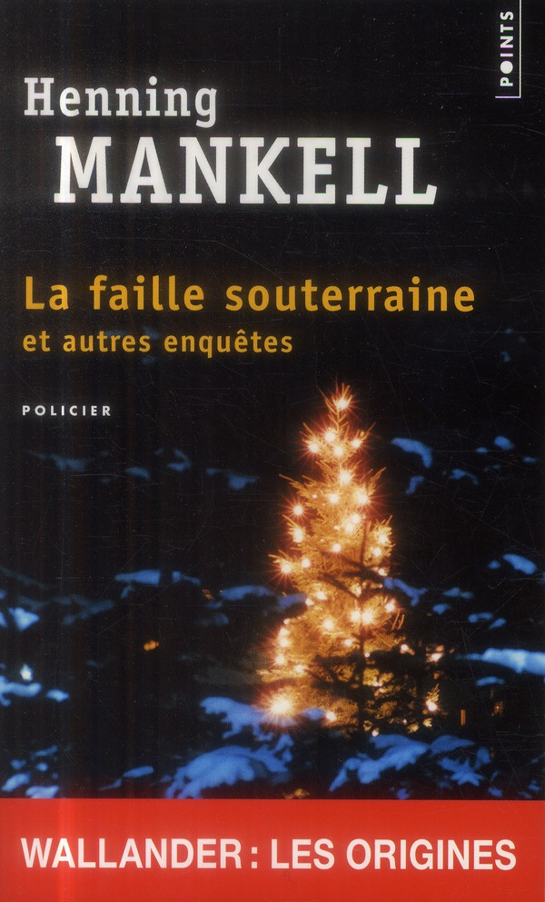 mankell-henning-3b-gibson-anna-la-faille-souterraine-et-autres-enquetes_0