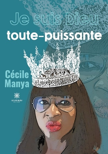 manya-cecile-je-suis-dieu-toute-puissante_0