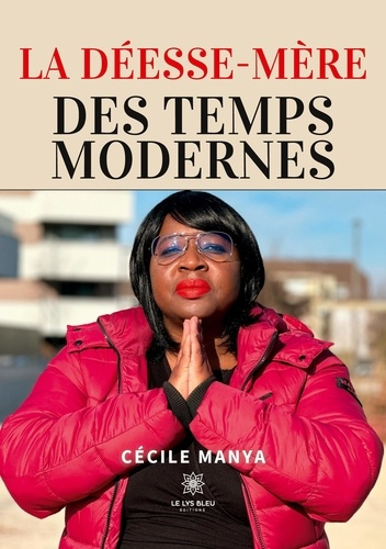 manya-cecile-la-deesse-mere-des-temps-modernes_0