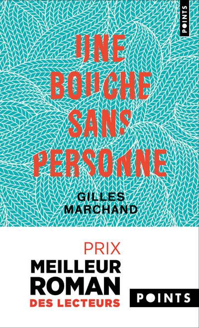 marchand-gilles-une-bouche-sans-personne_0