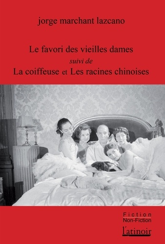 marchant-lazcano-jorge-3b-roinat-christian-le-favori-des-vieilles-dames-et-autres-histoires_0