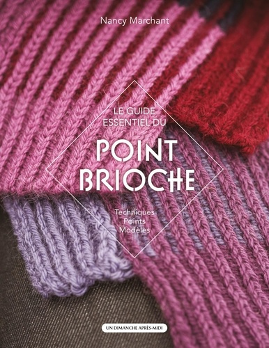 marchant-nancy-point-brioche-le-guide-essentiel-du-techniques-points-modeles_0