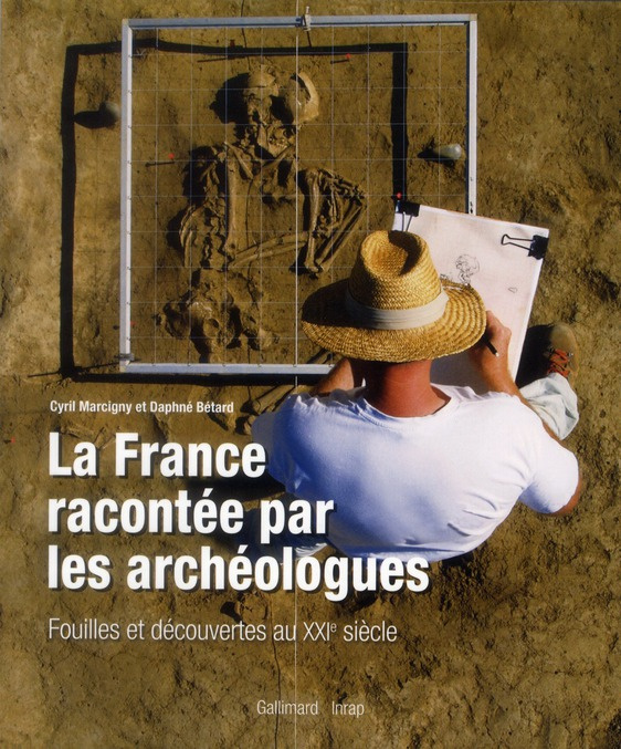 marcigny-cyril-3b-betard-daphne-3b-jacob-jean-paul-la-france-racontee-par-les-archeologues-fouilles-et-decouvertes-au-xxie-siecle_0