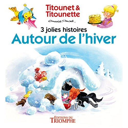 marie-mad-titounet-et-titounette-autour-de-l-hiver-3-jolies-histoires_0