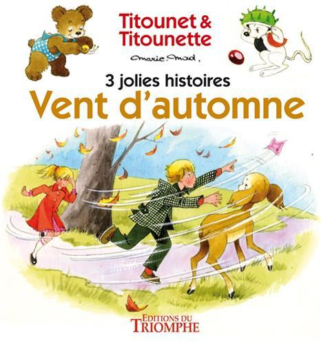 marie-mad-titounet-et-titounette-vent-d-automne-3-jolies-histoires_0