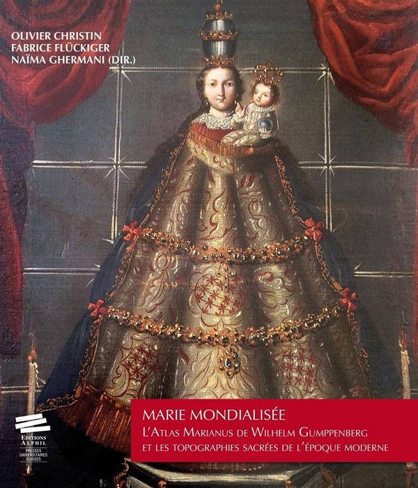marie-mondialisee-l-atlas-marianus-de-wilhelm-gumppenberg-et-les-topographies-sacrees-de-l-epoque-m_0