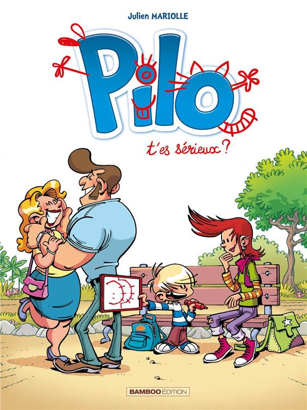 mariolle-julien-pilo-tome-1-t-es-serieux-edition-a-prix-reduit_0